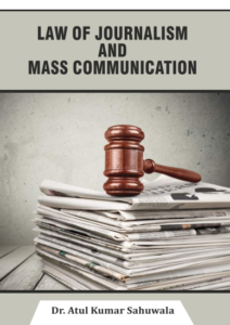 Law of Journalism and Mass Commnication - Dr. Atul Kumar Sahuwala